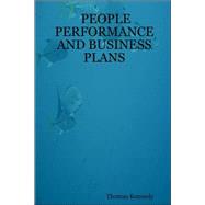 People Performance & Business Plans: A Guide for the Small Business by Kennedy, Tom, 9781411646629