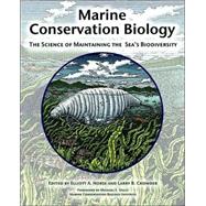 Marine Conservation Biology by Norse, Elliott A.; Crowder, Larry B.; Soule, Michael E., 9781559636629