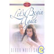 Let's Begin Again,Smith, Debra White,9780736906630