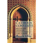 Catholic Converts by Allitt, Patrick, 9780801486630