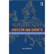Cohesion and Growth: The Theory and Practice of European Policy Making by Molle; Willem, 9781138846630