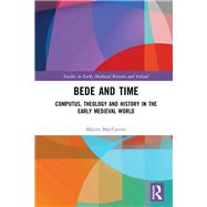 Bede and Time: Computus, Theology and History in the Early Medieval World by Mac Carron,Mirfn, 9781472476630