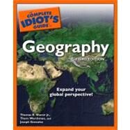The Complete Idiot's Guide to Geography, 3rd Edition by Sherer, Thomas E.; Werthman, Thom; Gonzalez, Joseph, 9781592576630