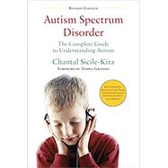 Autism Spectrum Disorder (revised) The Complete Guide to Understanding Autism by Sicile-Kira, Chantal, 9780399166631
