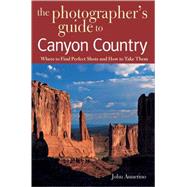 Photographer's Gde Canyon Cty Pa by Annerino,John, 9780881506631