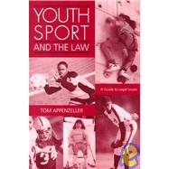 Youth Sport and the Law by Appenzeller, Tom, 9780890896631