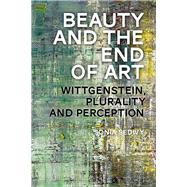 Beauty and the End of Art by Sedivy, Sonia, 9781350076631