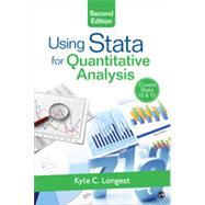 Using Stata for Quantitative Analysis by Longest, Kyle C., 9781483356631