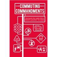 Commuting Commandments by Dog 'n' Bone Books, 9781911026631