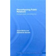 Reconfiguring Public Relations: Equity, Ecology and Enterprise by McKie, David; Munshi, Debashish, 9780203956632