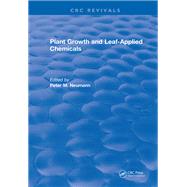 Plant Growth and Leaf-Applied Chemicals: 0 by Neumann,Peter M., 9781315896632