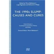 The 1990s Slump by Baldassarri, Mario; Paganetto, Luigi; Phelps, Edmund S., 9781349246632