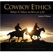 Cowboy Ethics by Owen, James P.; Leblanc, Brigitte (COL); Stoecklein, David R.; Dawson, Robert; Mennone, Kathryn, 9781628736632