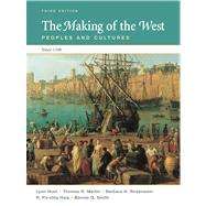 The Making of the West: Peoples and Cultures by Hunt, Lynn; Martin, Thomas R.; Rosenwein, Barbara H.; Hsia, R. Po-Chia; Smith, Bonnie G. (COL), 9780312466633