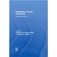 Negotiation Theory and the EU: The State of the Art by Dnr; Andreas, 9780415596633