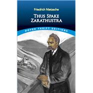 Thus Spake Zarathustra by Nietzsche, Friedrich, 9780486406633
