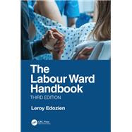 The Labour Ward Handbook, Third Edition by Edozien; Leroy, 9781138296633