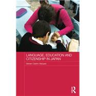 Language, Education and Citizenship in Japan by Castro-Vzquez; Genaro, 9781138816633