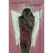 Neither Angels Nor Demons by Ferraro, Kathleen J., 9781555536633