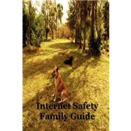 Internet Safety Family Guide by Roddel, Victoria, 9781411666634