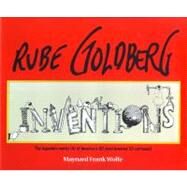 Rube Goldberg Inventions! by Wolfe, Maynard Frank, 9781451646634