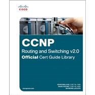 CCNP Routing and Switching v2.0 Official Cert Guide Library by Wallace, Kevin; Hucaby, David; Matei, Cristian; Odom, Wendell, 9781587206634
