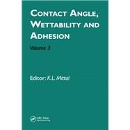 Contact Angle, Wettability and Adhesion by Mittal, Kash L., 9780367446635