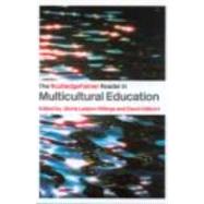 The RoutledgeFalmer Reader in Multicultural Education: Critical Perspectives on Race, Racism and Education by Gillborn,David;Gillborn,David, 9780415336635