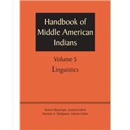 Handbook of Middle American Indians by Wauchope, Robert; Mcquown, Norman A., 9781477306635