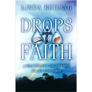 Drops of Faith by Reiling, Linda, 9781591606635