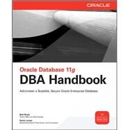 Oracle Database 11g DBA Handbook by Bryla, Bob; Loney, Kevin, 9780071496636