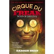 Cirque Du Freak: Sons of Destiny by Shan, Darren, 9780316016636