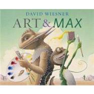 Art & Max by Wiesner, David, 9780618756636
