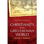 Christianity in the Greco-Roman World by Hubbard, Moyer V., 9780801046636