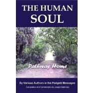 The Human Soul: Pathway Home by Padgett, James E.; Babinsky, Joseph (CON), 9781435716636