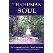 The Human Soul: Pathway Home by Padgett, James E.; Babinsky, Joseph (CON), 9781435716636