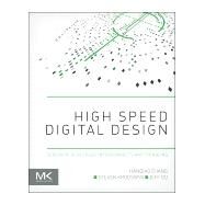 High Speed Digital Design by Zhang; Krooswyk; Ou, 9780124186637
