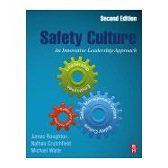 Safety Culture by Roughton, James; Crutchfield, Nathan; Waite, Michael, 9780128146637