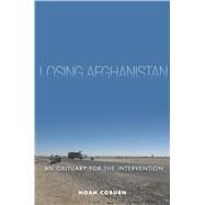 Losing Afghanistan by Coburn, Noah, 9780804796637