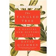The Tangled Tree A Radical New History of Life by Quammen, David, 9781476776637