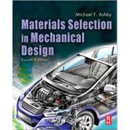 Materials Selection in Mechanical Design by Ashby, 9781856176637