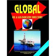 Global Mining, Oil and Gas Industry Directory by International Business Publications, USA (PRD), 9780739756638