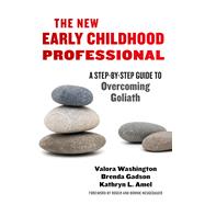The New Early Childhood Professional by Washington, Valora; Gadson, Brenda; Amel, Kathryn L.; Neugebauer, Roger; Neugebauer, Bonnie, 9780807756638