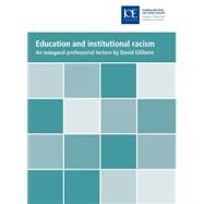 Education And Institutional Racism by Gillborn, David, 9780854736638