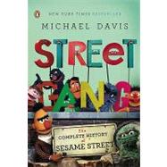 Street Gang : The Complete History of Sesame Street by Davis, Michael (Author), 9780143116639