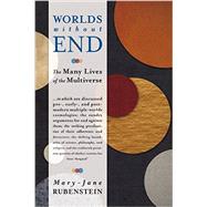Worlds Without End by Rubenstein, Mary-jane, 9780231156639