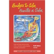 Bridges to Cuba/ Puentes a Cuba by Behar, Ruth, 9780472036639