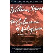 The Confessions of Nat Turner by STYRON, WILLIAM, 9780679736639