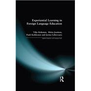 Experiential Learning in Foreign Language Education by Kohonen; Viljo, 9781138166639