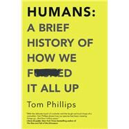 Humans by Phillips, Tom, 9781335936639